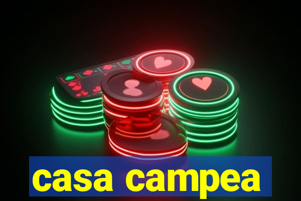 casa campea